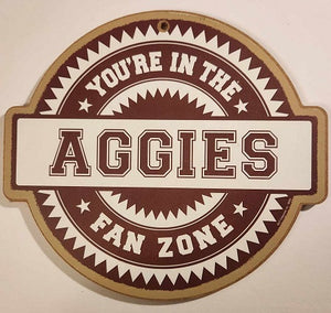 Texas A & M Aggies "You're In The Fane Zone" Wood Sign - 10" X 9"